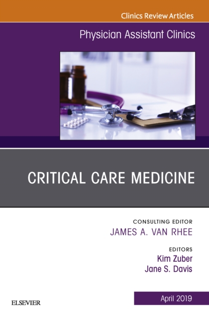 Critical Care Medicine, An Issue of Physician Assistant Clinics, EPUB eBook