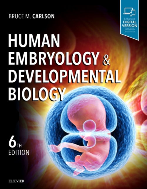 Human Embryology and Developmental Biology - Inkling Enhanced E-Book, EPUB eBook