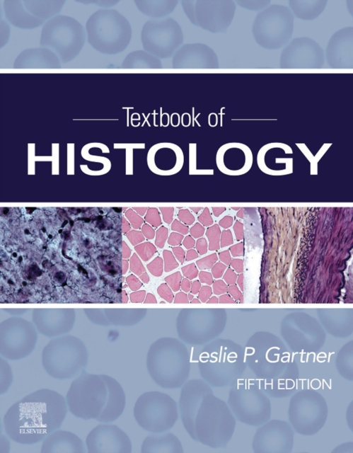 Textbook of Histology : Textbook of Histology E-Book, EPUB eBook