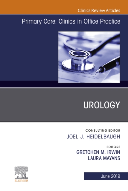 Urology, An Issue of Primary Care: Clinics in Office Practice, EPUB eBook