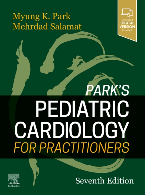 Park's Pediatric Cardiology for Practitioners, Hardback Book