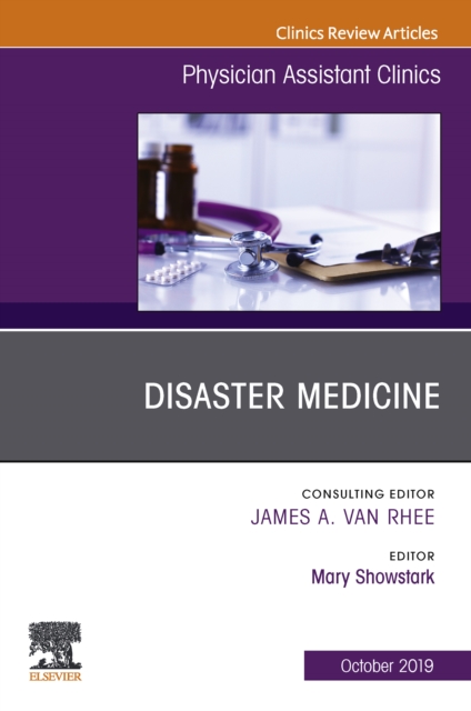 Disaster Medicine ,An Issue of Physician Assistant Clinics, EPUB eBook