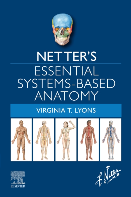 Netter's Essential Systems-Based Anatomy, PDF eBook