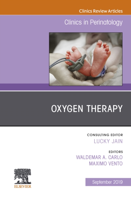 Oxygen Therapy, An Issue of Clinics in Perinatology, EPUB eBook