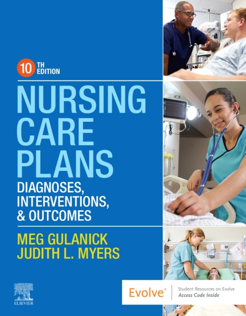 Nursing Care Plans : Diagnoses, Interventions, and Outcomes, Paperback / softback Book