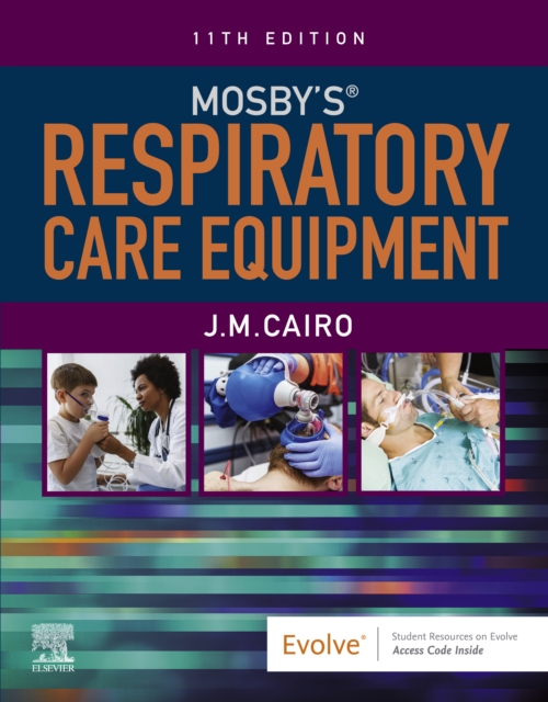 Mosby's Respiratory Care Equipment - E-Book, EPUB eBook