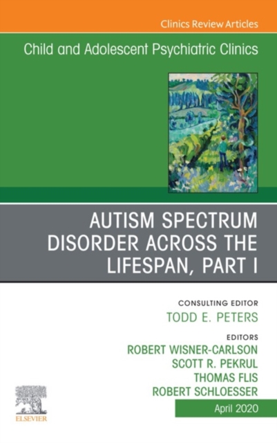 Autism, An Issue of ChildAnd Adolescent Psychiatric Clinics of North America, EPUB eBook