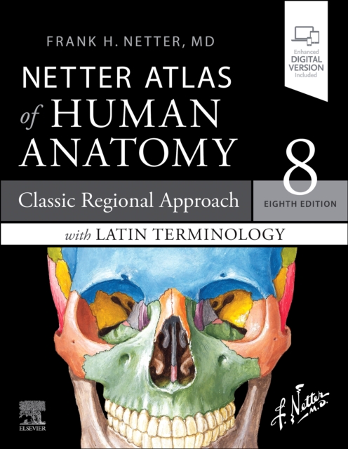 Netter Atlas of Human Anatomy: Classic Regional Approach with Latin Terminology : paperback + eBook, EPUB eBook