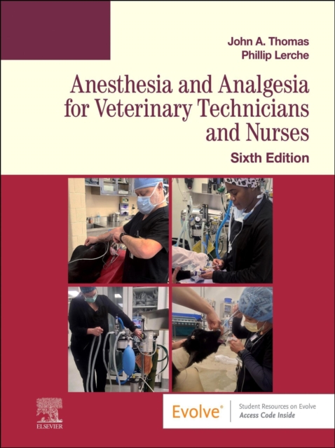 Anesthesia and Analgesia for Veterinary Technicians and Nurses - E-Book : Anesthesia and Analgesia for Veterinary Technicians and Nurses - E-Book, EPUB eBook