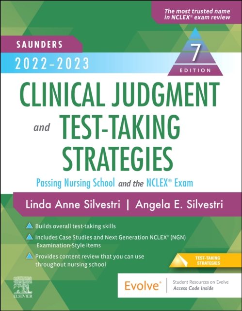 Saunders 2022-2023 Clinical Judgment and Test-Taking Strategies : Passing Nursing School and the NCLEX® Exam, Paperback / softback Book