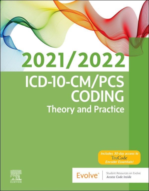 ICD-10-CM/PCS Coding: Theory and Practice, 2021/2022 Edition, EPUB eBook
