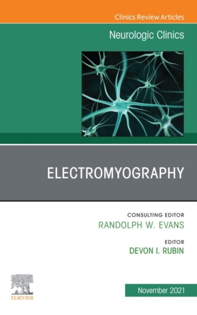 Electromyography, An Issue of Neurologic Clinics, E-Book, EPUB eBook