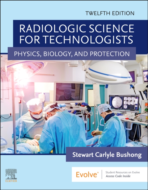 Radiologic Science for Technologists E-Book : Radiologic Science for Technologists E-Book, EPUB eBook