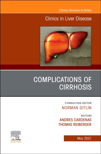 Complications of Cirrhosis, An Issue of Clinics in Liver Disease, E-Book : Complications of Cirrhosis, An Issue of Clinics in Liver Disease, E-Book, EPUB eBook