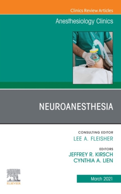 Neuroanesthesia, An Issue of Anesthesiology Clinics, EPUB eBook