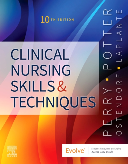 Clinical Nursing Skills and Techniques - E-Book : Clinical Nursing Skills and Techniques - E-Book, PDF eBook