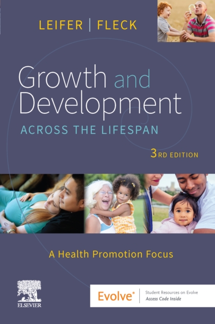Growth and Development Across the Lifespan - E-Book : Growth and Development Across the Lifespan - E-Book, EPUB eBook