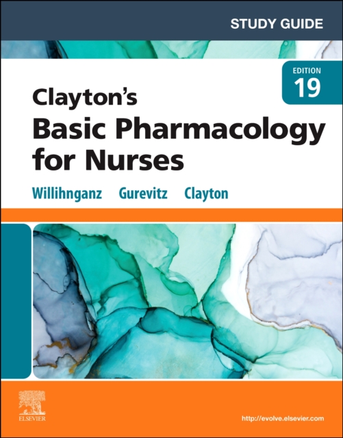 Study Guide for Clayton's Basic Pharmacology for Nurses - E-Book : Study Guide for Clayton's Basic Pharmacology for Nurses - E-Book, EPUB eBook