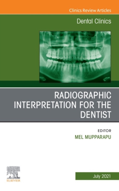 Radiographic Interpretation for the Dentist, An Issue of Dental Clinics of North America, E-Book, EPUB eBook