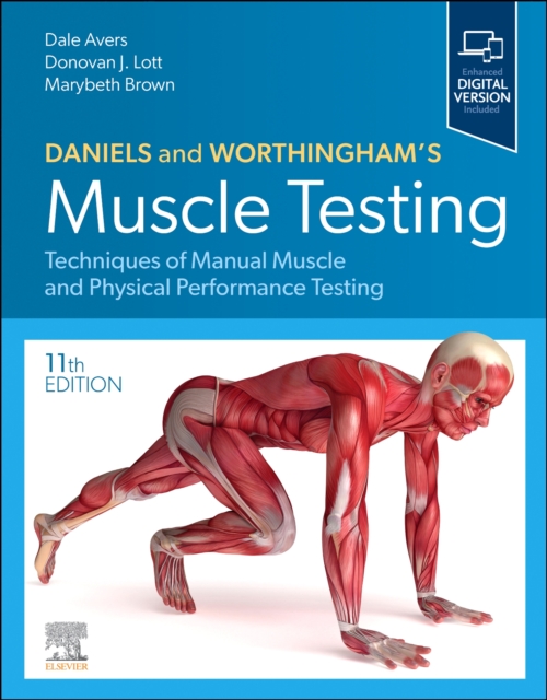 Daniels and Worthingham's Muscle Testing : Techniques of Manual Muscle and Physical Performance Testing, Hardback Book