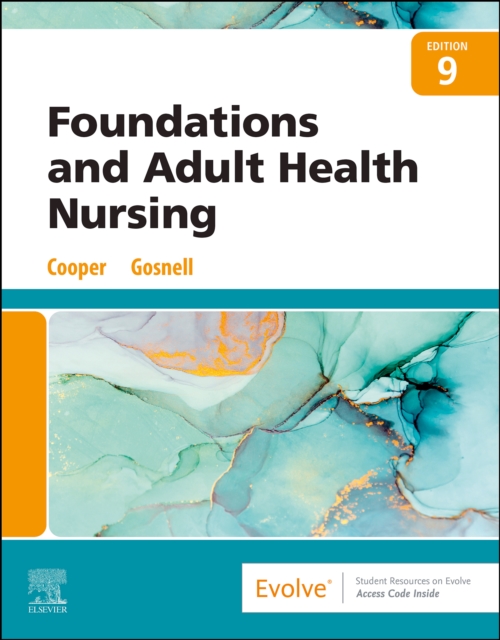 Foundations and Adult Health Nursing - E-Book : Foundations and Adult Health Nursing - E-Book, EPUB eBook