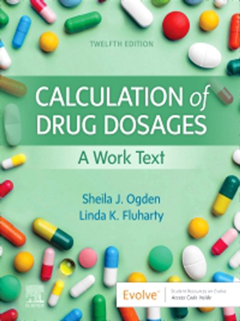 Calculation of Drug Dosages E-Book : A Work Text, PDF eBook