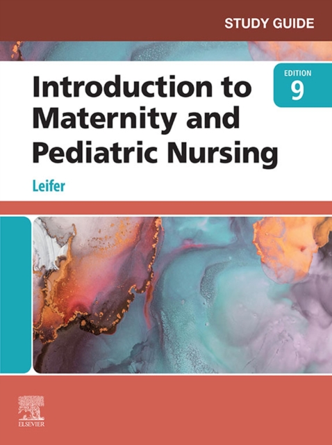 Study Guide for Introduction to Maternity and Pediatric Nursing - E-Book, EPUB eBook