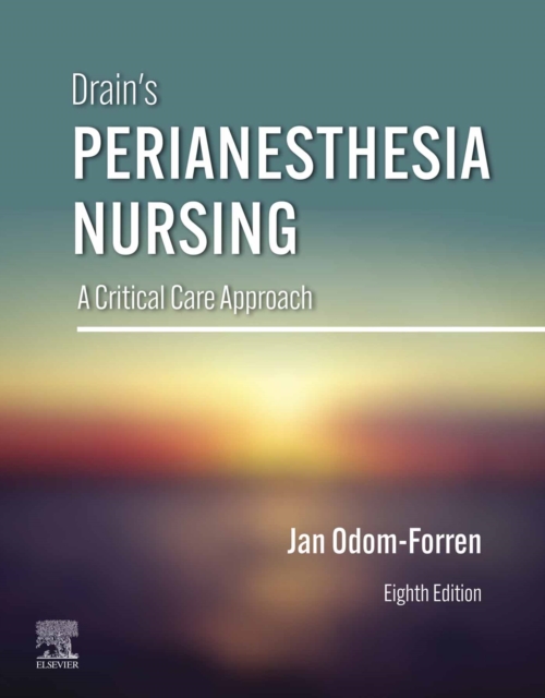 Drain's PeriAnesthesia Nursing - E-Book : A Critical Care Approach, EPUB eBook