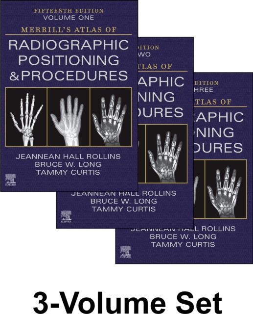 Merrill's Atlas of Radiographic Positioning and Procedures - 3-Volume Set - E-Book : Merrill's Atlas of Radiographic Positioning and Procedures - 3-Volume Set - E-Book, EPUB eBook