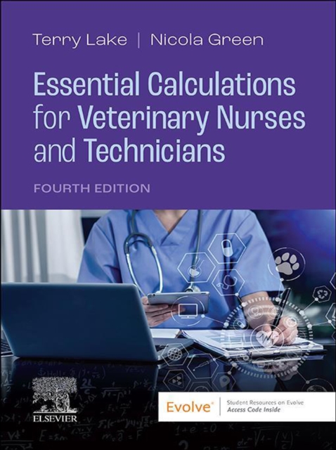 Essential Calculations for Veterinary Nurses and Technicians - E-Book : Essential Calculations for Veterinary Nurses and Technicians - E-Book, EPUB eBook