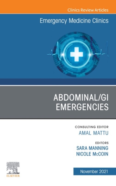 Abdominal/GI Emergencies, An Issue of Emergency Medicine Clinics of North America, E-Book : Abdominal/GI Emergencies, An Issue of Emergency Medicine Clinics of North America, E-Book, EPUB eBook
