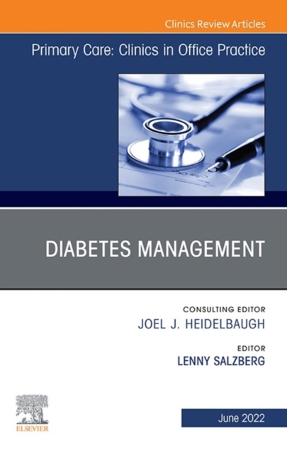 Diabetes Management, An Issue of Primary Care: Clinics in Office Practice, E-Book : Diabetes Management, An Issue of Primary Care: Clinics in Office Practice, E-Book, EPUB eBook