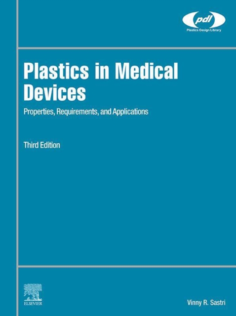 Plastics in Medical Devices : Properties, Requirements, and Applications, EPUB eBook