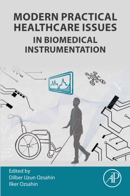 Modern Practical Healthcare Issues in Biomedical Instrumentation, EPUB eBook