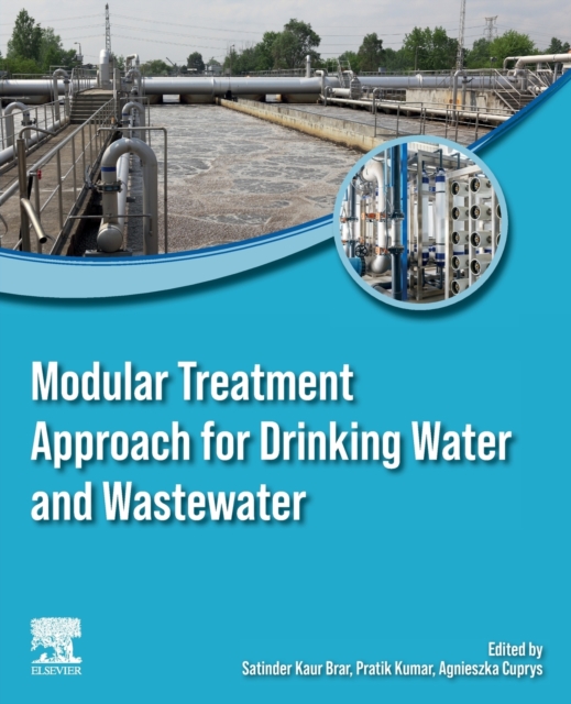 Modular Treatment Approach for Drinking Water and Wastewater, Paperback / softback Book