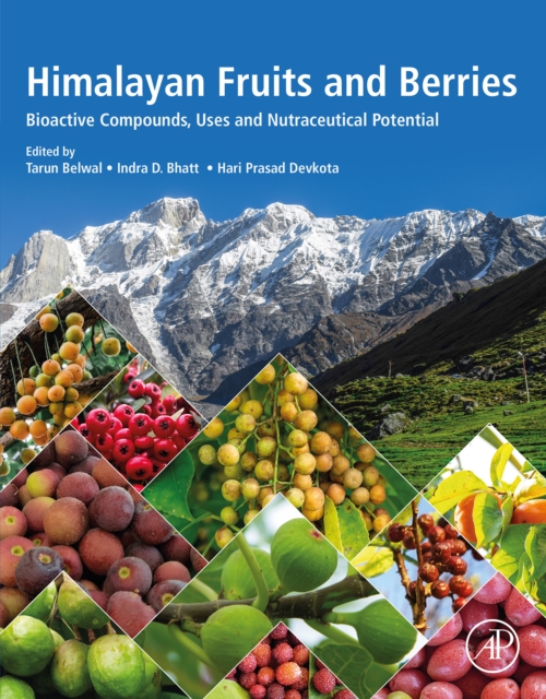 Himalayan Fruits and Berries : Bioactive Compounds, Uses and Nutraceutical Potential, EPUB eBook