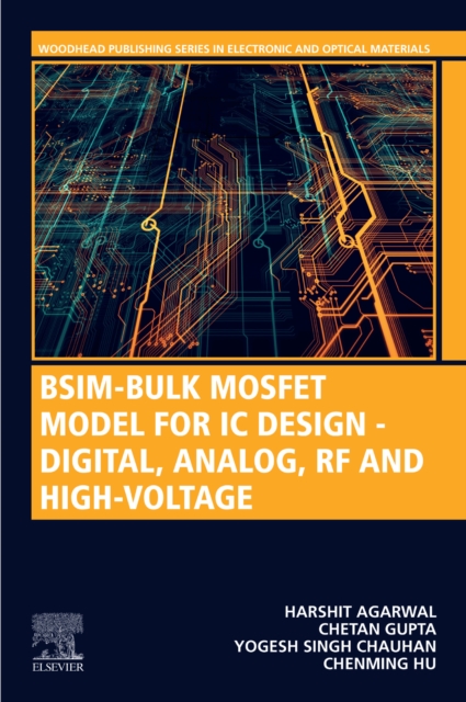 BSIM-Bulk MOSFET Model for IC Design - Digital, Analog, RF and High-Voltage, EPUB eBook
