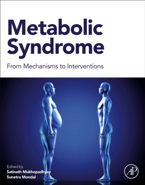 Metabolic Syndrome : From Mechanisms to Interventions, Paperback / softback Book