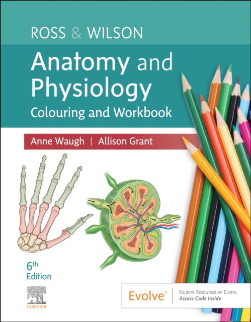 Ross & Wilson Anatomy and Physiology Colouring and Workbook - E-Book : Ross & Wilson Anatomy and Physiology Colouring and Workbook - E-Book, EPUB eBook