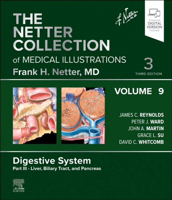 The Netter Collection of Medical Illustrations: Digestive System, Volume 9, Part III - Liver, Biliary Tract, and Pancreas, Hardback Book