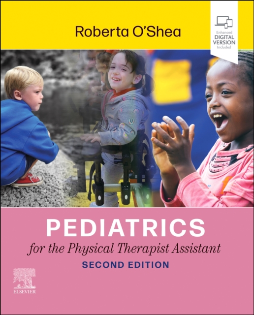 Pediatrics for the Physical Therapist Assistant, Paperback / softback Book
