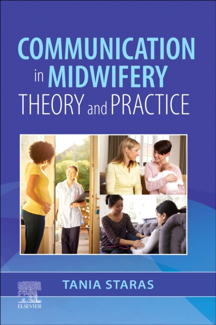 Communication in Midwifery : Theory and Practice, Paperback / softback Book