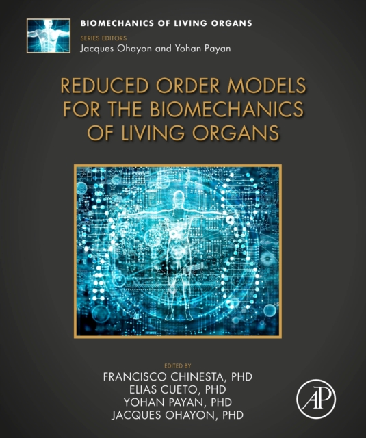 Reduced Order Models for the Biomechanics of Living Organs, Hardback Book