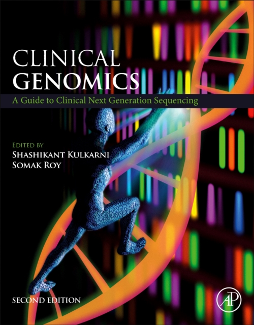Clinical Genomics : A Guide to Clinical Next Generation Sequencing, Paperback / softback Book