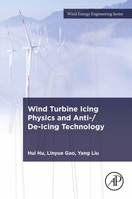 Wind Turbine Icing Physics and Anti-/De-Icing Technology, EPUB eBook