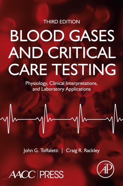 Blood Gases and Critical Care Testing : Physiology, Clinical Interpretations, and Laboratory Applications, EPUB eBook