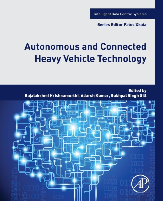 Autonomous and Connected Heavy Vehicle Technology, Paperback / softback Book