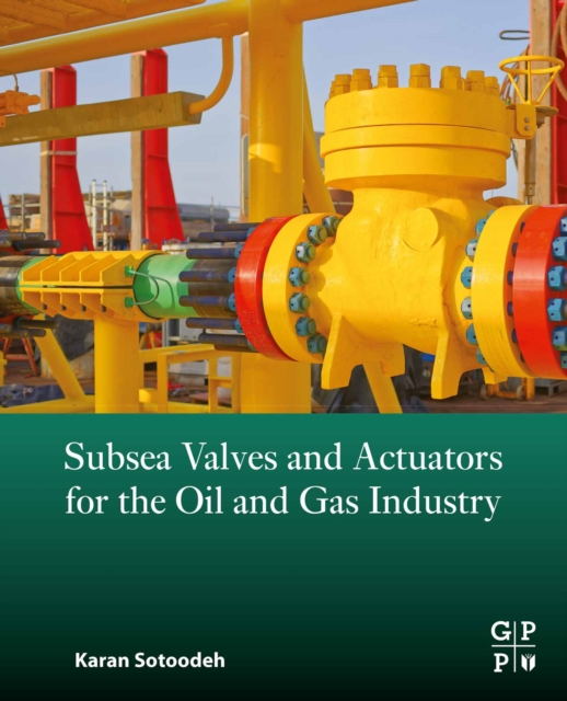 Subsea Valves and Actuators for the Oil and Gas Industry, EPUB eBook