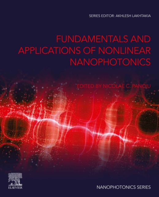 Fundamentals and Applications of Nonlinear Nanophotonics, EPUB eBook