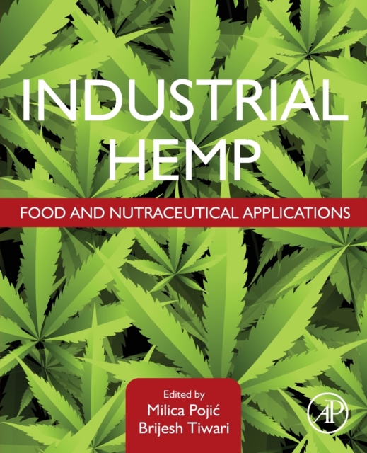 Industrial Hemp : Food and Nutraceutical Applications, Paperback / softback Book
